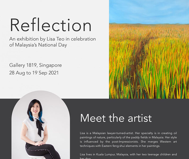 Reflection – An Exhibition for Malaysia’s National Day by Lisa Teo